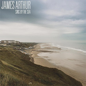 Disco Sins by the Sea de James Arthur