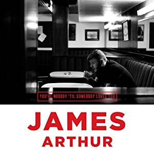 Disco You're Nobody 'til Somebody Loves You de James Arthur