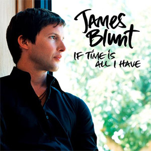 Disco If Time Is All I Have de James Blunt