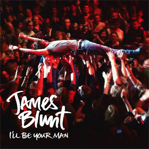 Disco I'll Be Your Man  de James Blunt