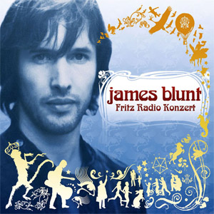 Disco Live In Berlin (Fritz Radio Konzert) de James Blunt