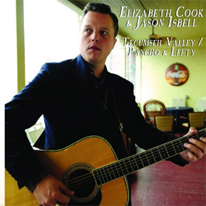 Disco Tecumseh Valley / Pancho & Lefty de Jason Isbell