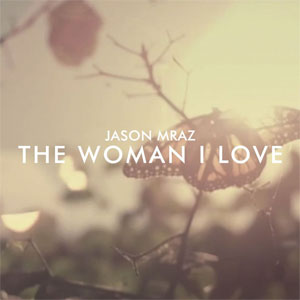 Disco The Woman I Love de Jason Mraz