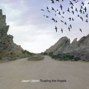 Disco Trusting the Angels de Jason Upton