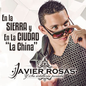 Disco En la Sierra y en la Ciudad "La China" de Javier Rosas
