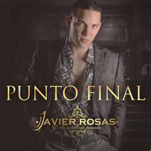 Disco Punto Final de Javier Rosas