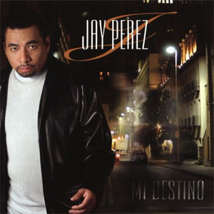 Disco Mi Destino de Jay Pérez