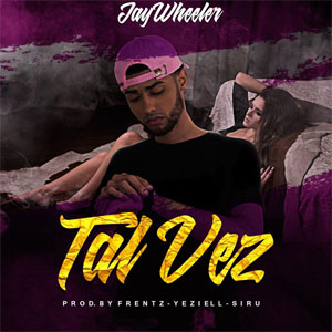 Disco Tal Vez de Jay Wheeler