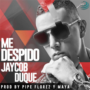 Disco Me Despido de Jaycob Duque