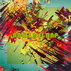 Disco Antes del Rap de Jeizy Bow