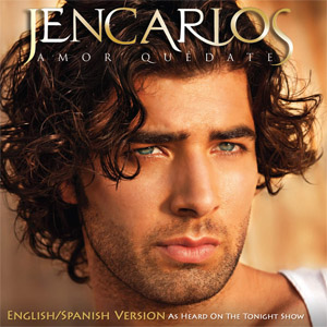 Disco Amor Quédate (English/Spanish Versión)  de Jencarlos Canela