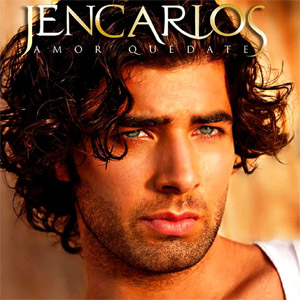 Disco Amor Quédate de Jencarlos Canela