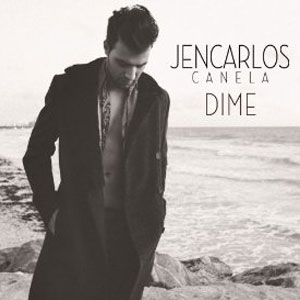 Disco Dime de Jencarlos Canela