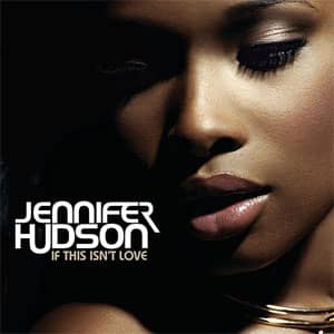 Disco If This Isn't Love de Jennifer Hudson