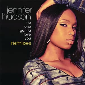 Disco No One Gonna Love You (Remixes) de Jennifer Hudson