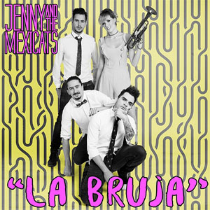 Disco La Bruja de Jenny And The Mexicats