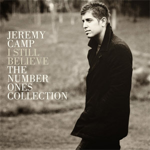 Disco I Still Believe: #1's Collection de Jeremy Camp