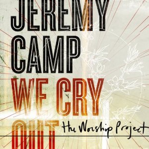 Disco We Cry Out: The Worship Project de Jeremy Camp