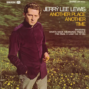 Disco Another Place, Another Time de Jerry Lee Lewis