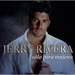 Disco Solo Para Mujeres de Jerry Rivera