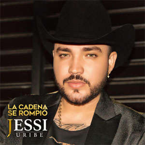 Disco La Cadena se Rompió de Jessi Uribe