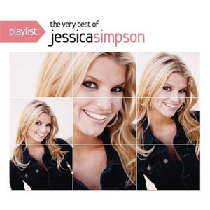 Disco Playlist: The Very Best Of Jessica Simpson de Jessica Simpson