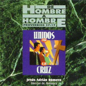 Disco Unidos Por La Cruz de Jesús Adrián Romero