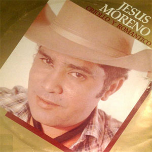 Disco Criollo Y Romántico de Jesús Moreno
