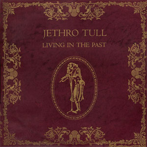Disco Living In The Past de Jethro Tull