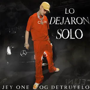 Disco Lo Dejaron Solo de Jey One