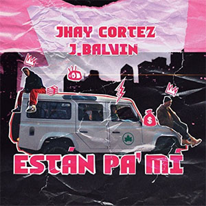 Disco Están Pa´ Mí de Jhay Cortez - Jhayco