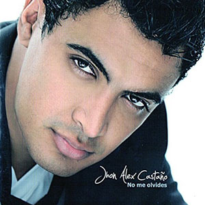 Disco No Me Olvides de Jhon Alex Castaño