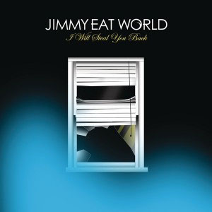 Disco I Will Steal You Back de Jimmy Eat World