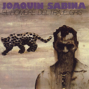 Disco El Hombre Del Traje Gris de Joaquín Sabina