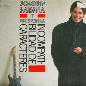 Disco Incompatibilidad De Caracteres de Joaquín Sabina