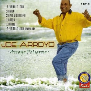 Disco Arroyo Peligroso de Joe Arroyo