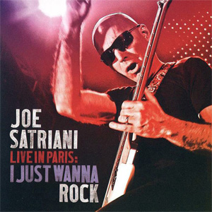 Disco Live In Paris: I Just Wanna Rock de Joe Satriani