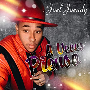 Disco A Veces Pienso de Joel Joendy