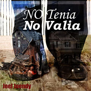 Disco No Tenía, No Valía de Joel Joendy