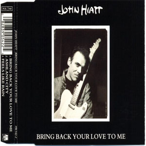 Disco Bring Back Your Love To Me de John Hiatt