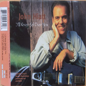 Disco I'll Never Get Over You de John Hiatt