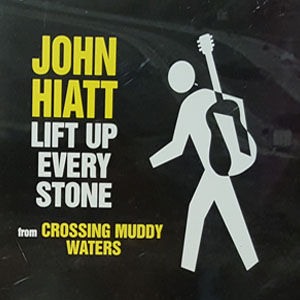 Disco Lift Up Every Stone de John Hiatt