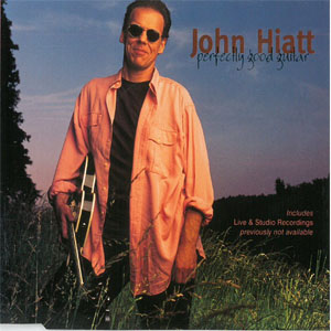 Disco Perfectly Good Guitar de John Hiatt