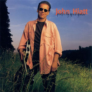 Disco Perfectly Good Guitar de John Hiatt