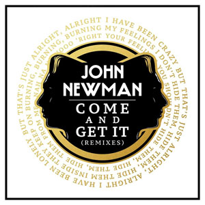 Disco Come And Get It (Remixes)  de John Newman