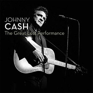 Disco The Great Lost Performance de Johnny Cash