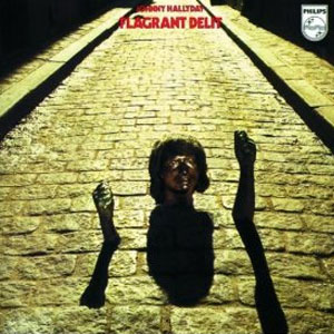 Disco Flagrant Delit de Johnny Hallyday