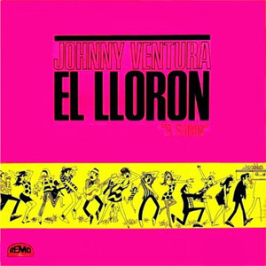 Disco El Llorón (El Florón) de Johnny Ventura