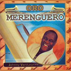 Disco Oro Merenguero de Johnny Ventura