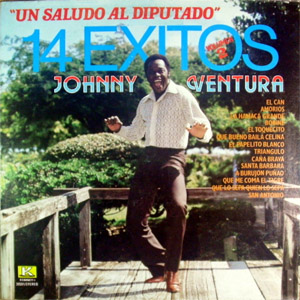 Disco Un Saludo Al Diputado: 14 Éxitos Volumen 2 de Johnny Ventura